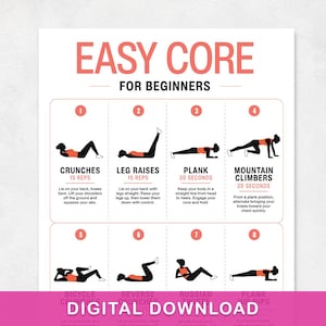 May include: A white instructional poster titled EASY CORE FOR BEGINNERS featuring eight numbered exercise illustrations with black and orange silhouettes. The text includes instructions for crunches, leg raises, planks, and mountain climbers.