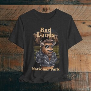 Bad Buffalo Badlands National Park Unisex Fit Soft T-shirt South Dakota Nature Outdoor Tee