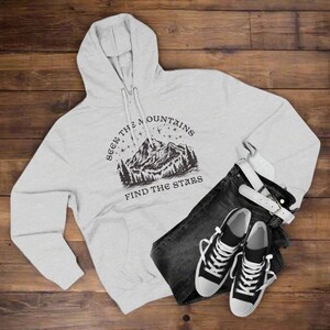 Seek The Mountains Find The Stars Outdoor Mountain Unisex Fit Fleece Hoodie Outdoor Nature Inspired Hoody