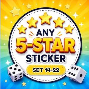 May include: A circular graphic featuring five yellow stars above the text ANY 5-STAR STICKER and SET 14-22 in bold lettering. Two white six-sided dice with black pips are positioned at the bottom corners against a yellow and blue sunburst background.