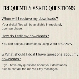 May include: Cream-colored background with black text. The text reads "FREQUENTLY ASKED QUESTIONS" followed by questions about digital downloads, including how to edit them and where to get help. The answers are provided below each question.