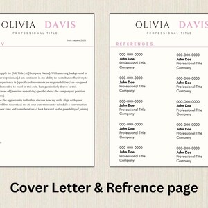 May include: A CV and references page template with the name "OLIVIA DAVIS" in a pink and black font. The CV includes a cover letter with a place for a name and signature. The references page lists contact information.