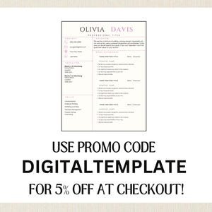 May include: A resume template with a minimalist design. The resume features a header with the name "Olivia Davis" and sections for contact information, education, skills, and work experience. The text "USE PROMO CODE DIGITALTEMPLATE FOR 5% OFF AT CHECKOUT!" is also included.