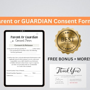 May include: A digital tablet displays a "Parent or Guardian Consent Form" with fillable fields. A gold "Best Seller" seal and a "Thank You" card are also present. The image has an orange header with the text "Parent or GUARDIAN Consent Form".