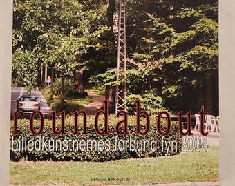 Roundabout Billedkunstnernes Forbund Fyn 2004 Libro de exposición de arte danés