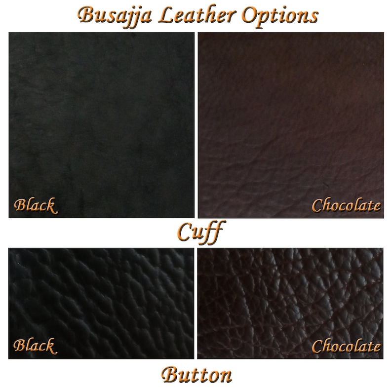 May include: Image showcasing leather options with the text "Busajja Leather Options." The image displays four leather swatches: two in black and two in chocolate brown. The top swatches are smooth, while the bottom swatches are textured, labeled "Cuff" and "Button."
