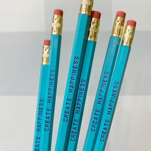 Create Happiness Engraved Pencil 6 pack, Earmark Social Goods Pencils, happy pencil set, wood pencils, turquoise pencils, no. 2 graphite image 2