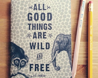 All Good Things are Wild + Free Pocket Notebook, travel journal, travel diary, travel gift, adventure, fathers day, graduation, sketchbook