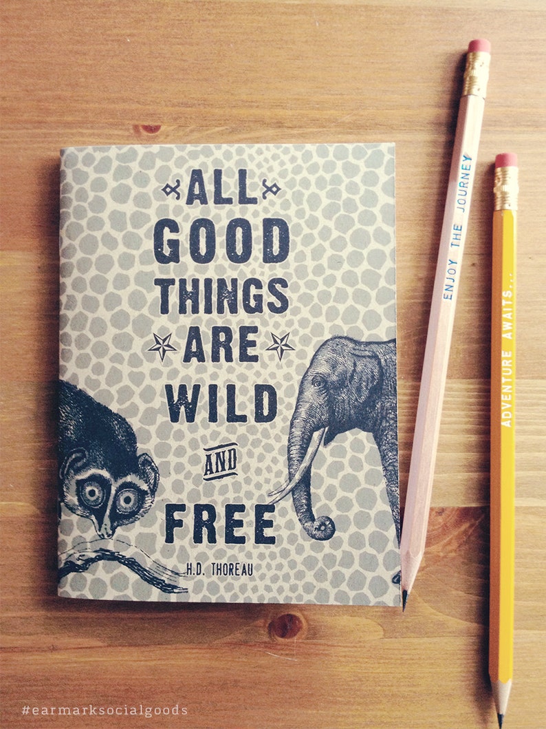 All Good Things are Wild Free Pocket Notebook, travel journal, travel diary, travel gift, adventure, fathers day, graduation, sketchbook image 1