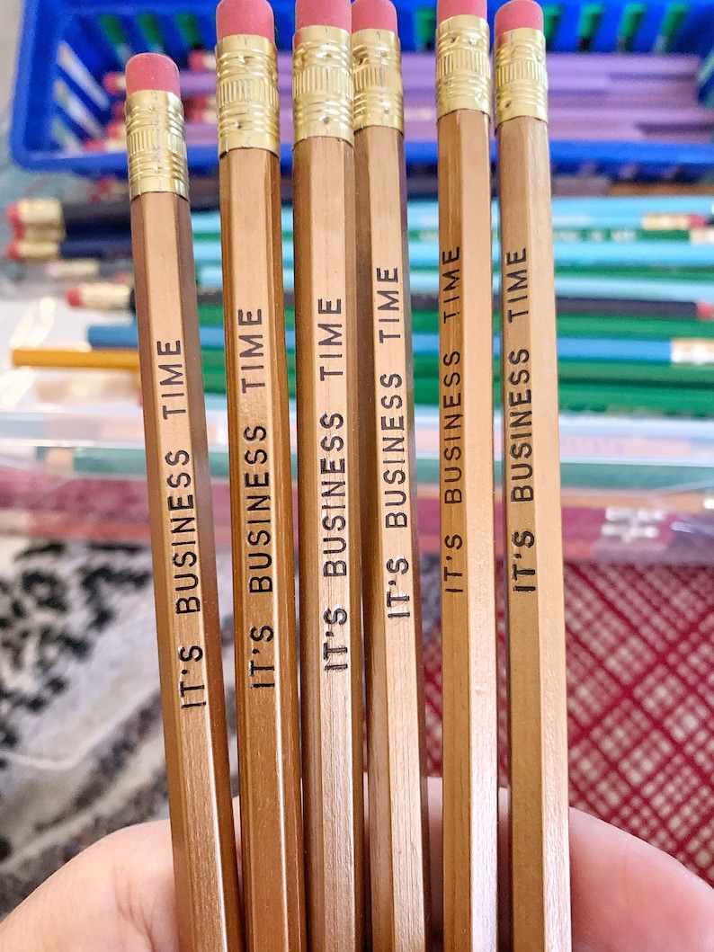 Its Business Time Engraved set of 6 pencils, cool stocking gifts, funny pencil, tv show quote, yankee swap, White elephant, latex free image 1