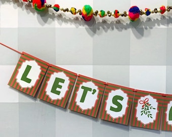 Let’s Mistletoe cheeky striped Christmas ready to ship Garland, green red garland, xmas garland, xmas banner, classic Christmas decor