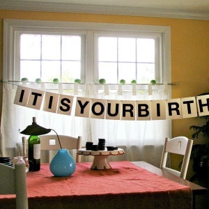 It Is Your Birthday Party Garland, funny pre-strung text banner, wall decor, dwight birthday, the office, tv show quote, fathers day garland image 2