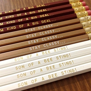 6 Stay Classy Gold Pencils Inspired by Ron Burgundy from Anchorman, great gift for dad, fathers day gift, classy dad, funny dad, silly gifts image 4