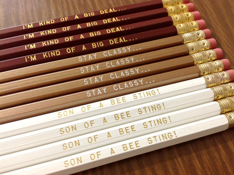 6 Stay Classy Gold Pencils Inspired by Ron Burgundy from Anchorman, great gift for dad, fathers day gift, classy dad, funny dad, silly gifts image 4