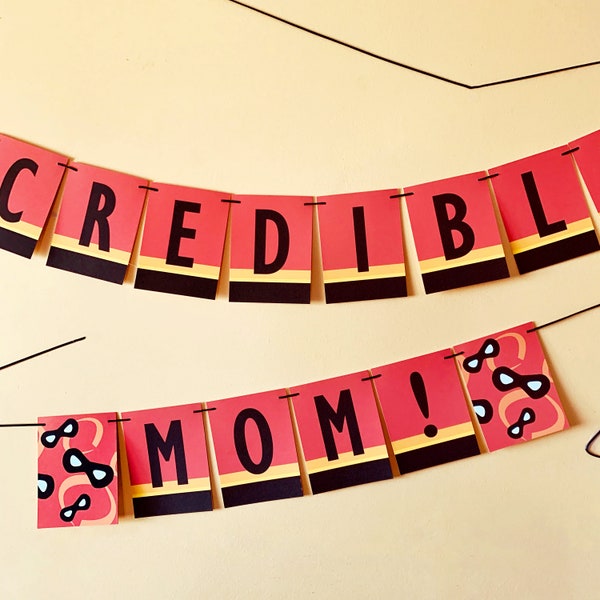 Incredible Mom Garland Mother's day decoration, disney decor, the incredibles party decor, incredible dad, fathers day sign, incredible son
