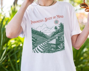 Indonesia state of mind T-shirt | Indonesian rice tarrace shirt | Indonesia vacation gift | Southeast Asia shirt | travel destination shirt