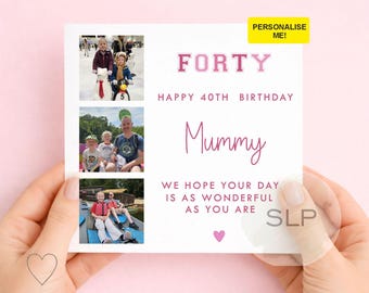 Personalised Mummy 40th Birthday Card | Custom Photo Mum 40th Birthday Card | Happy 40th Mummy Card | Mum Milestone Birthday Card