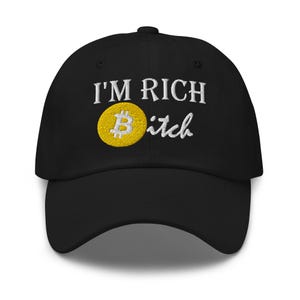 Gorra de béisbol bordada con la frase "Soy rico con Bitcoin Bitch" Gorra de papá