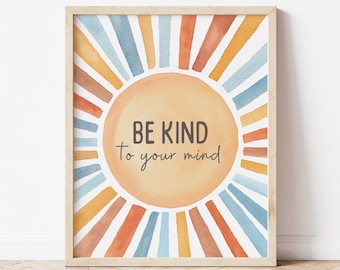 Print wees lief voor je geest, poster geestelijke gezondheid, decor therapiekantoor, schoolpsycholoog borden, bord maatschappelijk werker, decor klas