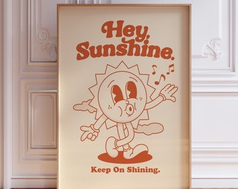 Sun Retro Character Wall Art, Retro Quote Wall Print, Hey Sunshine Keep on Shining Poster, Retro Wall Decor, Large Printable Art, Sun Poster