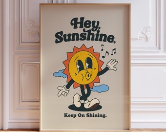 Sun Retro Character Wall Art, Retro Quote Wall Print, Hey Sunshine Keep on Shining Poster, Retro Wall Decor, Large Printable Art, Sun Print