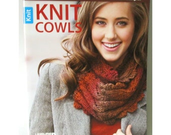 Knit Cowls Knitting Book by Leisure Arts 10 Knit Patterns Knitter Supply Handmade Gift for Family Friend