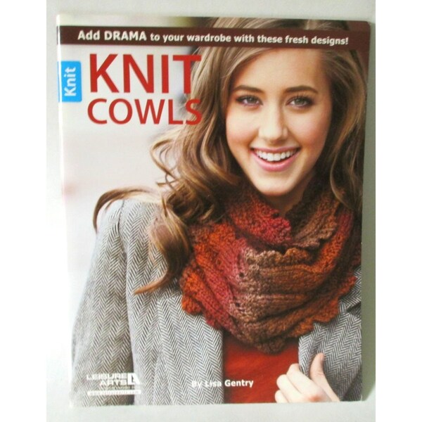 Knit Cowls Knitting Book by Leisure Arts 10 Knit Patterns Knitter Supply Handmade Gift for Family Friend