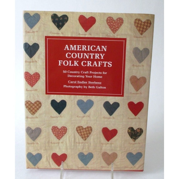 American Country Folk Crafts 50 Country Craft Projects for Decorating Your Home 1987