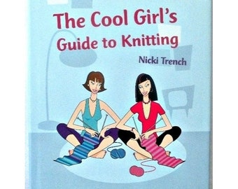 Livre de modèles de tricot cool Girl's Guide par Nicki Trench