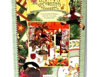 Debbie Mumm 12 Days of Christmas Craft Book 30 Christmas Projects Decorating Quilting Recipes