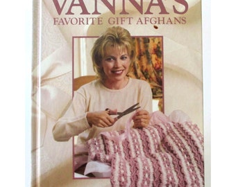 Vanna's Favorite Gift Afghans Crochet Patterns Book by Vanna White 1998