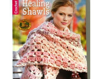 Healing Shawls Crochet Pattern by Lion Brand® Yarn Company 15 Shawl Crochet Patterns