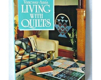 Quilting Book Vanessa-Ann's Living With Quilts 35 Quilting Projects Patterns