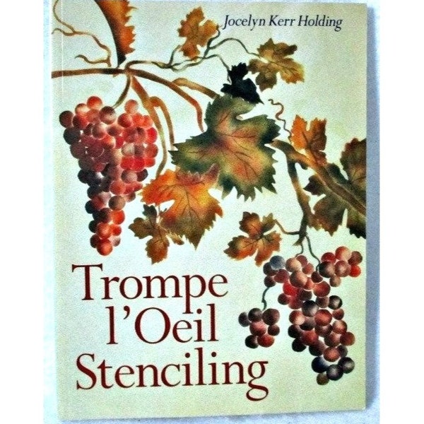 Tromp l'Oeil Stenciling Book by Jocelyn Kerr Holding Do It Yourself Painting Book Supply 30+ Projects