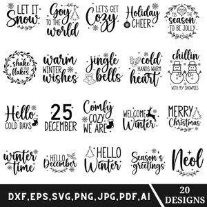 May include: A black and white graphic design set of 20 winter and holiday themed quotes. The quotes include "Let it snow", "Joy to the world", "Let's get cozy", "Holiday cheer", "Tis the season to be jolly", "Shake your flakes", "Warm winter wishes", "Jingle bells", "Cold hands warm heart", "Chillin with my snowmies", "Hello cold days", "25 December", "Comfy cozy we are", "Welcome winter", "Merry Christmas", "Winter time", "Hello December", "Hello winter", "Season's greetings", and "Neol".