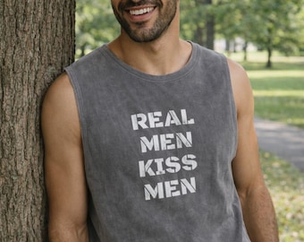 Real Men Kiss Men Tank Top | Pride Statement, Vintage Stonewash