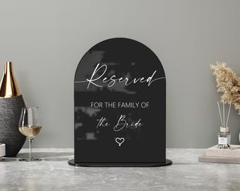 Reserved Brides Family Table Sign-Reserved Seat Sign-Acrylic Wedding Table Sign-Wedding Reserved Signs, Reserved Row-Reserved Chair Sign