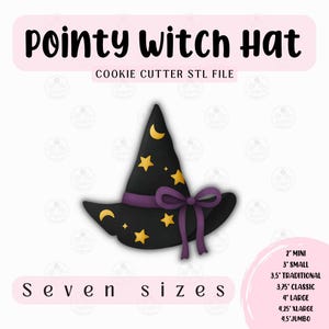 May include: A black pointy witch hat cookie cutter STL file with gold stars and moons, a purple band, and bow. The text reads "Pointy Witch Hat" and "Seven sizes". Available sizes: 2" mini to 4.5" jumbo.