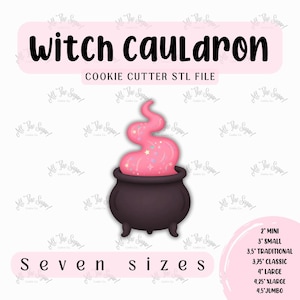 May include: A black witch's cauldron cookie cutter with pink smoke and star accents. The text "Witch Cauldron" and "Cookie Cutter STL File" are displayed. Available in seven sizes, ranging from 2" to 4.5".