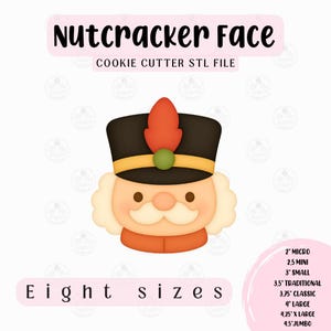 May include: A digital cookie cutter design featuring a cartoon nutcracker face. The design includes a black hat with a gold band, a red plume, and a green ball. The text "Nutcracker Face" and "Cookie Cutter STL File" are displayed. Eight sizes are available.