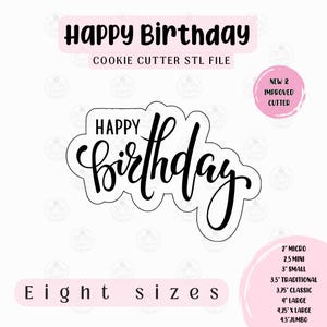 Puede incluir: Un diseño de cortador de galletas en blanco y negro con las palabras "Happy Birthday" en cursiva. El diseño está rodeado por una forma de nube. La imagen también incluye el texto "Cookie Cutter STL File" y "Eight sizes".
