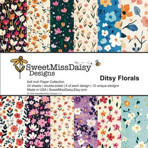 May include: A collection of 6x6 inch double-sided paper sheets with floral designs. The paper collection includes 24 sheets with 12 unique designs. The text "Ditsy Florals" is displayed on the right side of the image.