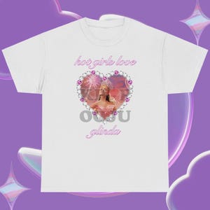 hot girls love glinda the good witch ariana grande wicked movie unisex t-shirt meme fan gift
