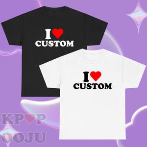 custom I heart tee kpop bias band t-shirt love meme gift for fan or concert
