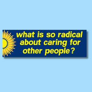 Radical Empathy Bumper Sticker: Make America Kind Again - Weatherproof Vinyl