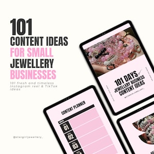 May include: A pink and black digital planner with the text "101 Days Jewellery Business Content Ideas" and "@stargirljewellery_" on a tablet screen. The planner is divided into weeks and days with space to write in content ideas.