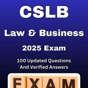 May include: A blue graphic with white text that reads "CSLB Law & Business 2025 Exam." The text "100 Updated Questions And Verified Answers" is also present. The word "EXAM" is spelled out with wooden blocks.
