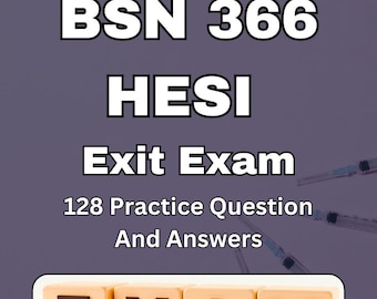 BSN366 HESI EXIT-examen | 128 frågor och svar | PDF-nedladdning