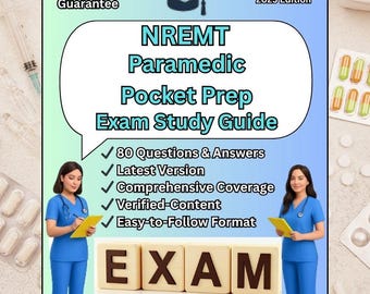 NREMT Pocket Prep NREMT Paramedic EXAM Study Guide | 80 Verified Questions & A+ Grade Answers