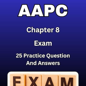 Op de afbeelding: Blauwe achtergrond met witte tekst: "AAPC Hoofdstuk 8 Examen". De afbeelding bevat ook de tekst "25 Oefenvragen en Antwoorden" en "Editie 2025". Het woord "EXAMEN" wordt weergegeven op houten blokken.